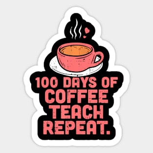 100 Days  Teach  100th Day School Teacher Sticker